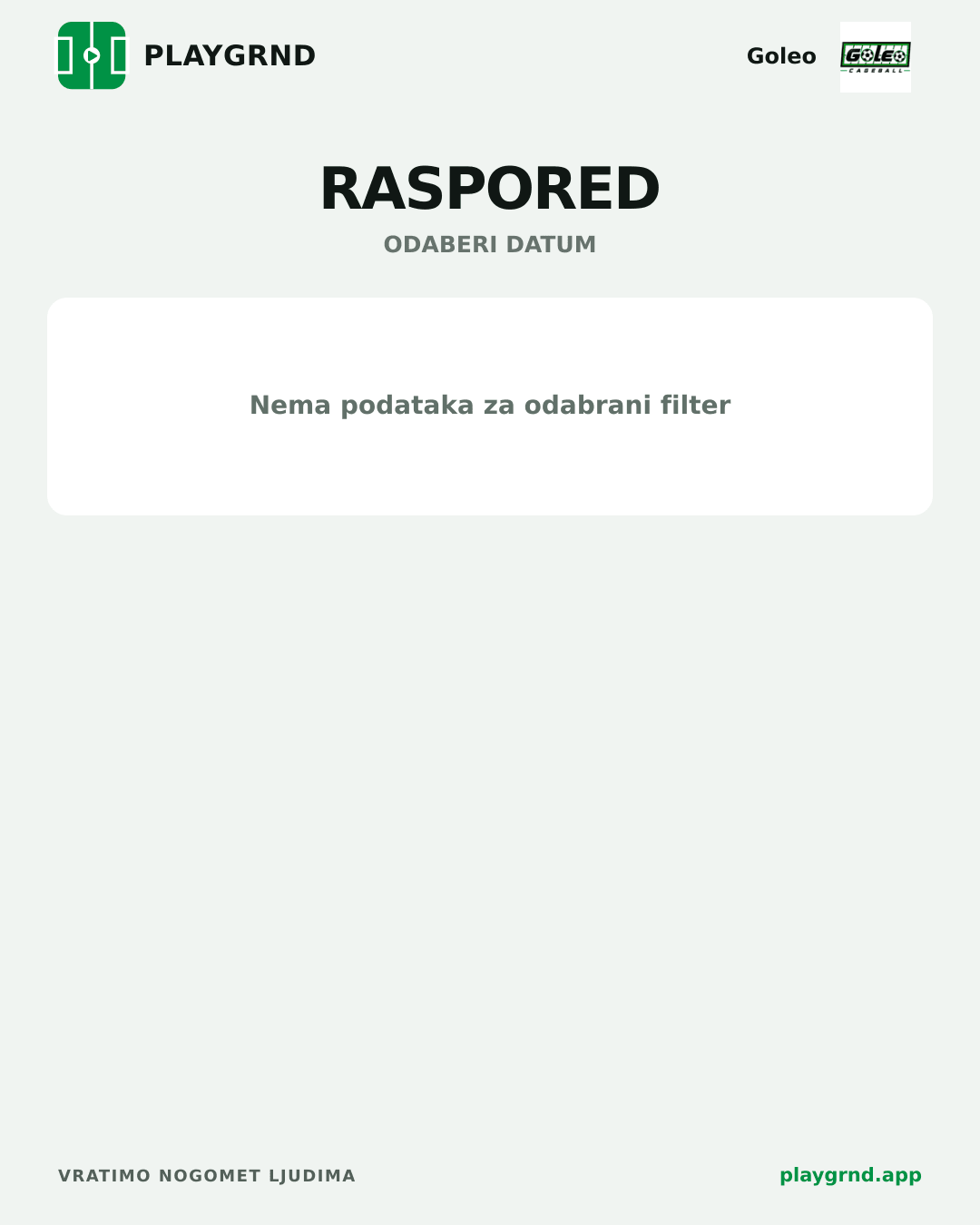 Raspored: Goleo